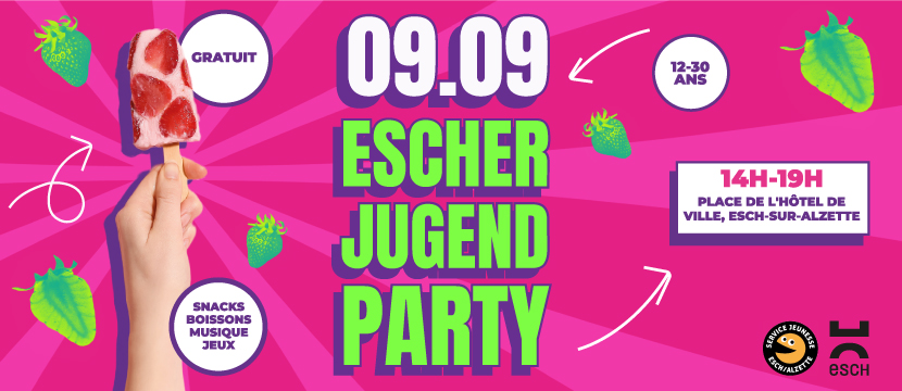 ESCHER JUGENDPARTY : Rendez-vous le 9 septembre 2023 pour une fête  inoubliable ! - Esch Administration